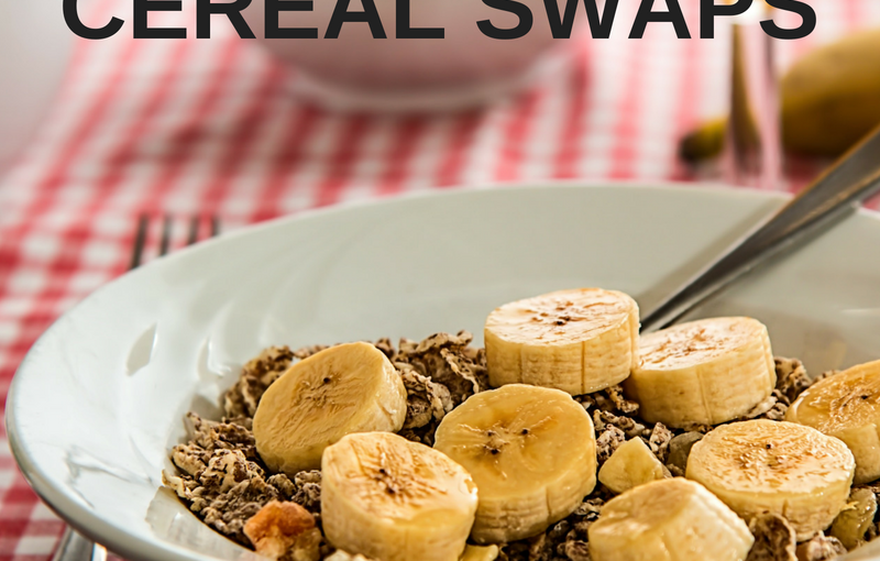 CEREAL SWAPS BREAKFAST RECIPES