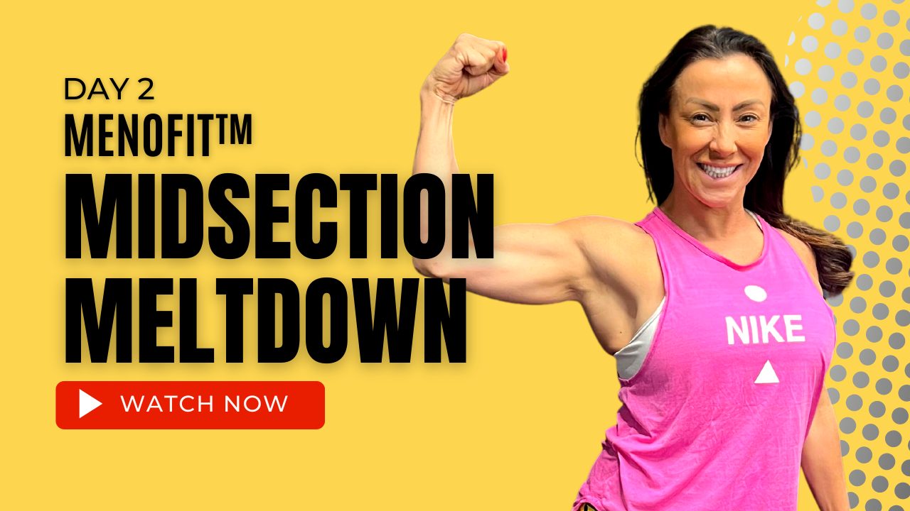 Menofit™ Midsection Meltdown Day 2 Kick Start Fat Loss